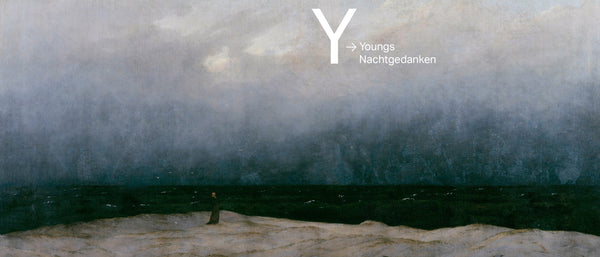Y – YOUNGS NACHTGEDANKEN