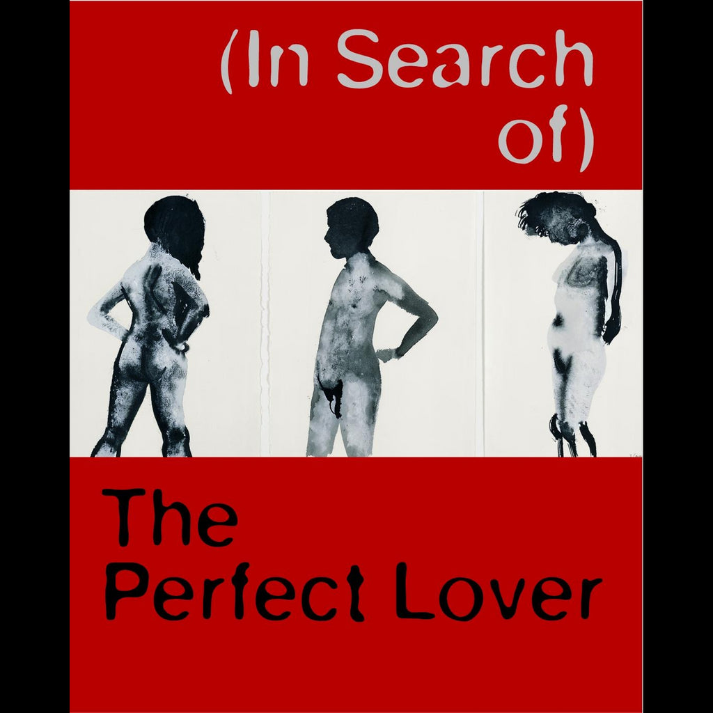 (In Search of) The Perfect Lover