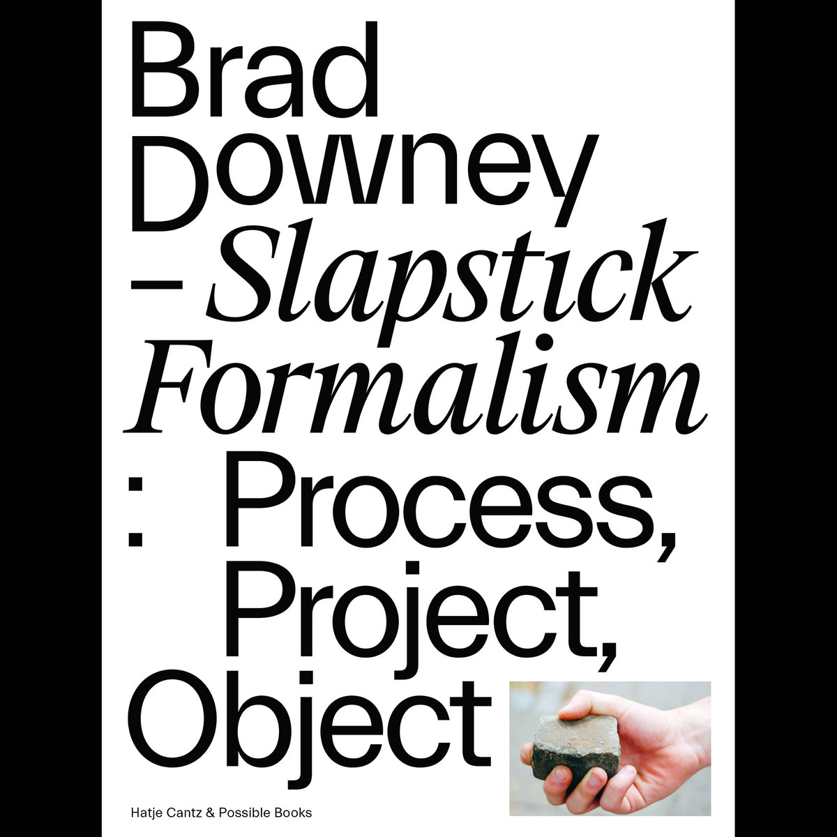 Coverbild Brad Downey. Slapstick Formalism