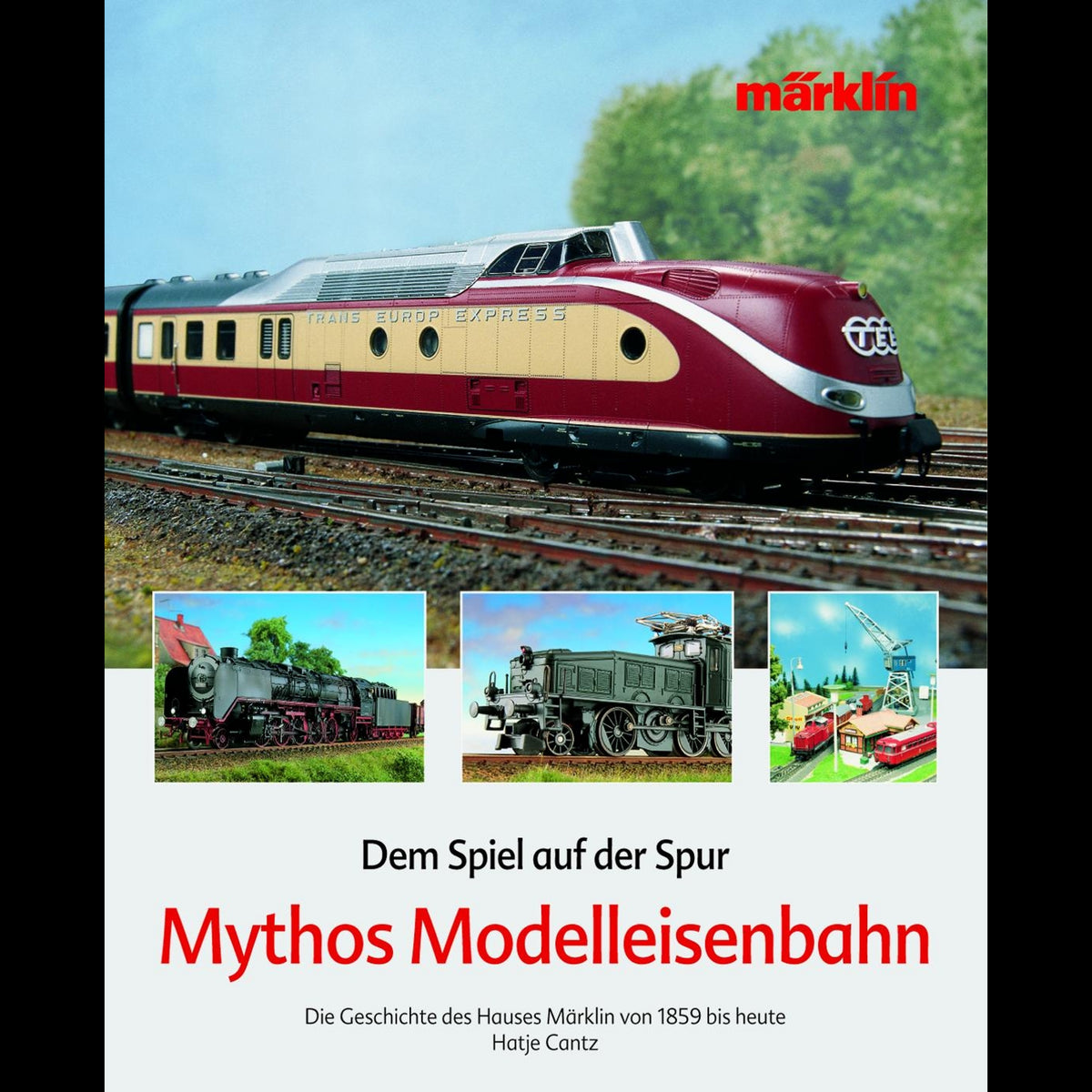 Coverbild Mythos Modelleisenbahn - Dem Spiel auf der Spur