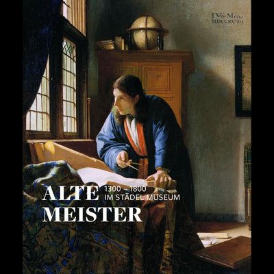 Cover Alte Meister (1300 –1800) im Städel Museum