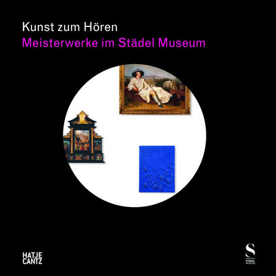 Cover Kunst zum Hören: Meisterwerke im Städel Museum