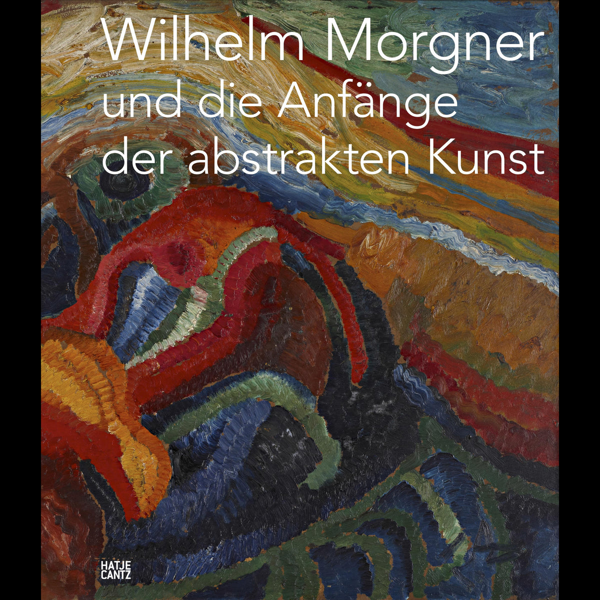 Coverbild Wilhelm Morgner und die Anfänge der abstrakten Kunst