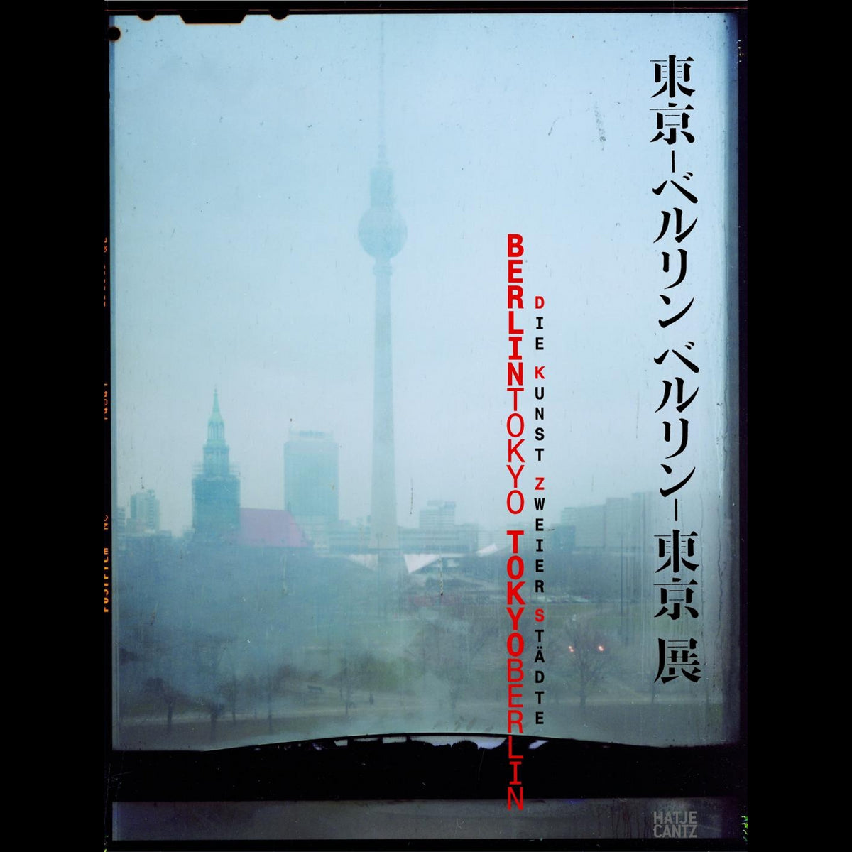 Coverbild Berlin - Tokyo/Tokyo - Berlin