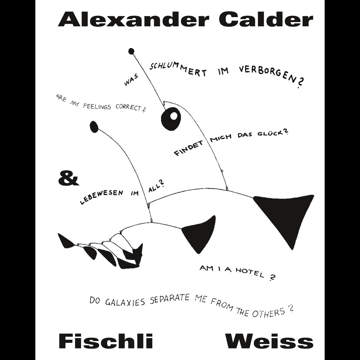 Coverbild Alexander Calder & Fischli / Weiss