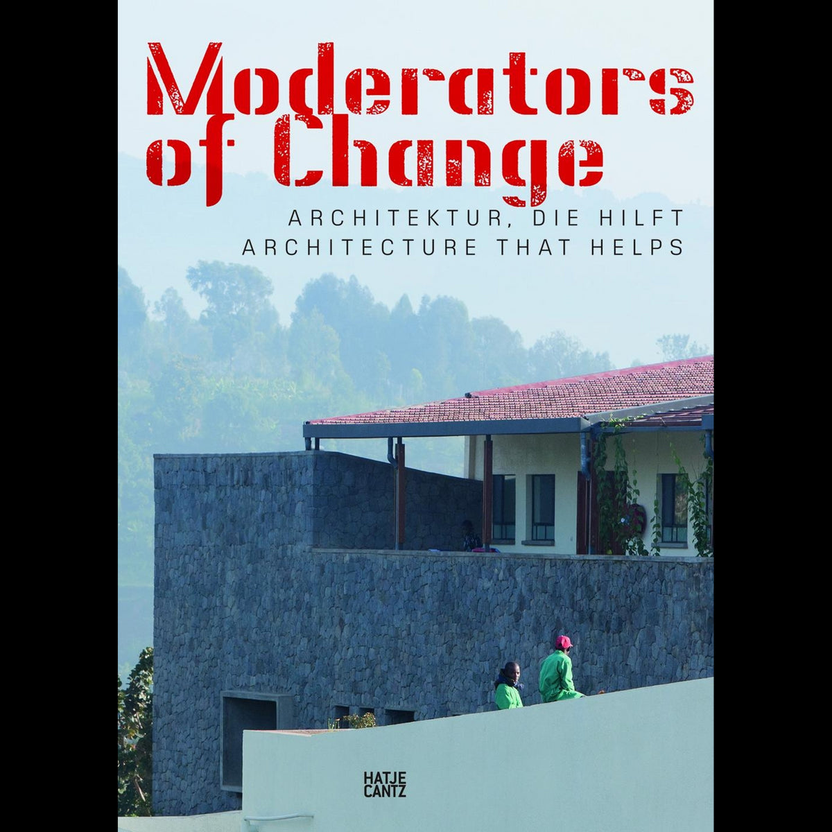 Coverbild Moderators of Change Architektur, die hilft