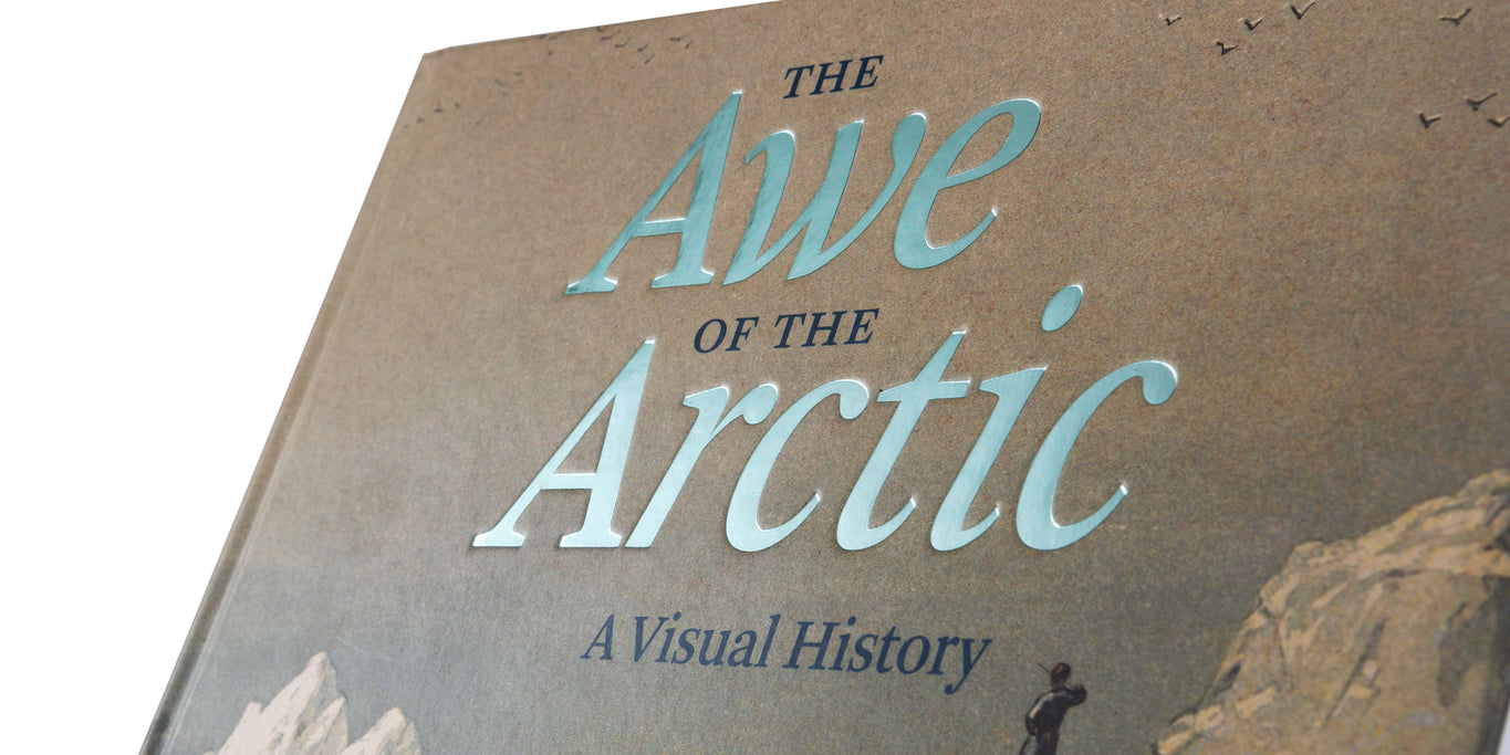 THE AWE OF THE ARCTIC – A VISUAL HISTORY
