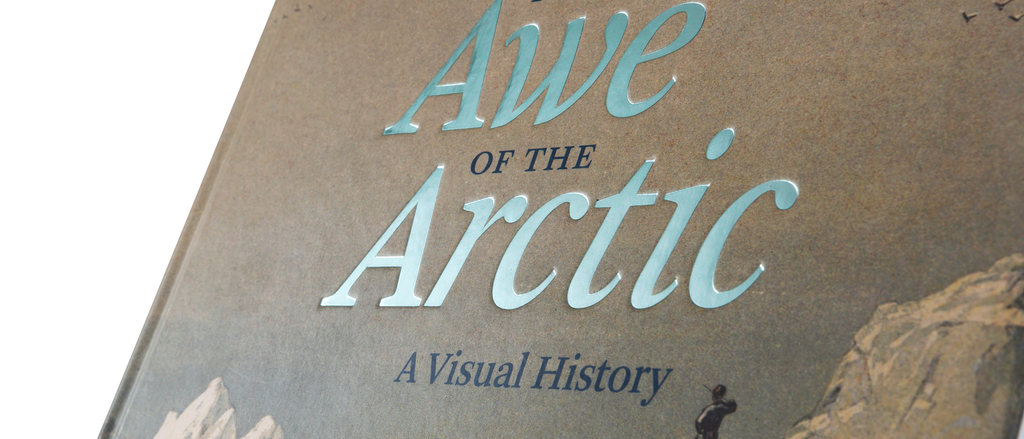 THE AWE OF THE ARCTIC – A VISUAL HISTORY