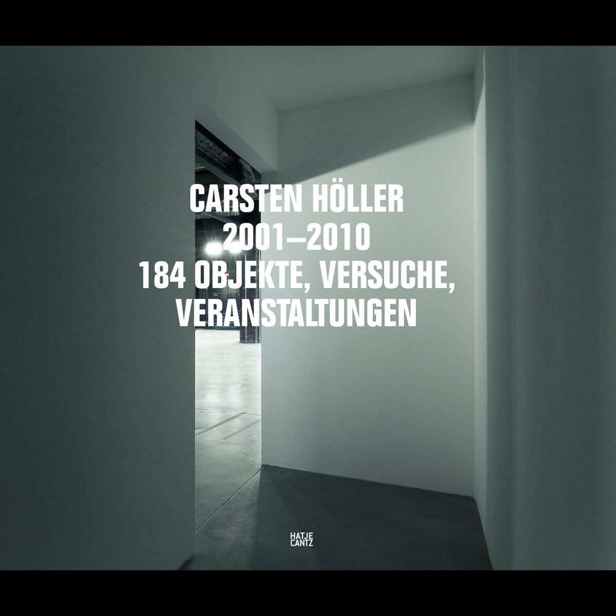 Coverbild Carsten Höller 2001-2010