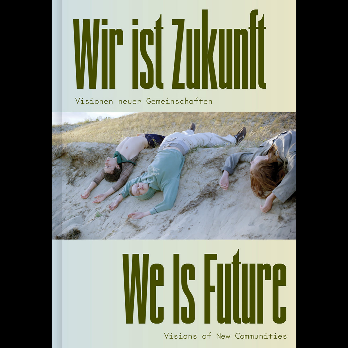 Coverbild Wir ist Zukunft / We Is Future