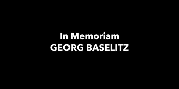 GEORG BASELITZ: KOPFÜBER HIMMELWÄRTS