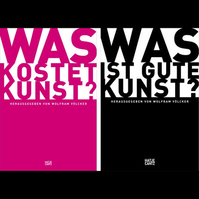 Cover Was kostet Kunst + Was ist gute Kunst