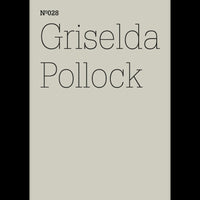 Ein minimalistisches Cover mit hellgrauem Hintergrund, auf dem in dünner schwarzer Schrift Nº028 und der Name Griselda Pollock stehen.