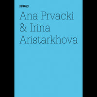 Das hellblaue Cover zeigt in dünner schwarzer Schrift den Text Nº043, Ana Prvacki & Irina Aristarkhova.
