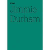 Ein türkisfarbenes Cover mit dem Text N°049 und Jimmie Durham in dünner schwarzer Schrift.