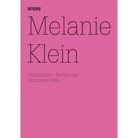 Ein minimalistisches Buchcover auf leuchtend pinkem Hintergrund. In schwarzer, dünner Serifenschrift steht der Titel Melanie Klein, darüber die Nummer 098 und darunter Introduction / Einführung: Jacqueline Rose.