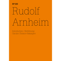 Das minimalistische orangefarbene Buchcover für Nº100: Rudolf Arnheim. Der Text ist in einer dünnen, schwarzen Schriftart. Darunter steht: Introduction / Einführung: Carolyn Christov-Bakargiev.