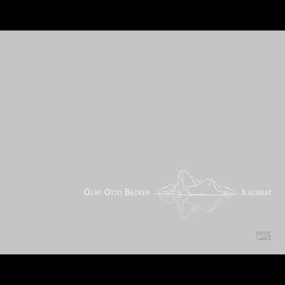 Cover Olaf Otto Becker - Ilulissat