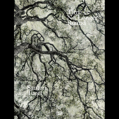 Cover Santeri Tuori. Time Is No Longer Round