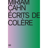 Das Buchcover von Miriam Cahn, Écrits de Colère, zeigt schwarzen Text auf einem Hintergrund mit einem Farbverlauf von Rosa zu Grün.