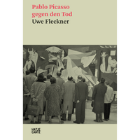 Cover des Buches Pablo Picasso gegen den Tod. Eine Schwarz-Weiß-Fotografie zeigt Museumsbesucher von hinten, die das Gemälde Guernica betrachten.