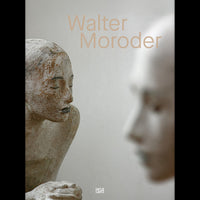 Walter Moroder. Figuren der Präsenz und Absenz
