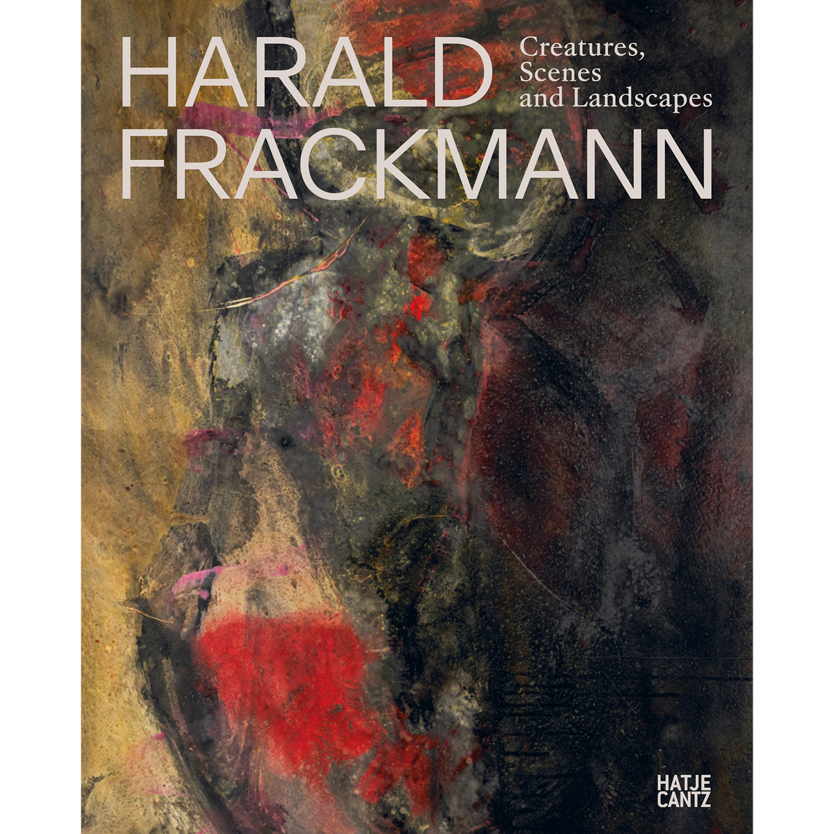 Coverbild Harald Frackmann. Creatures, Scenes and Landscapes