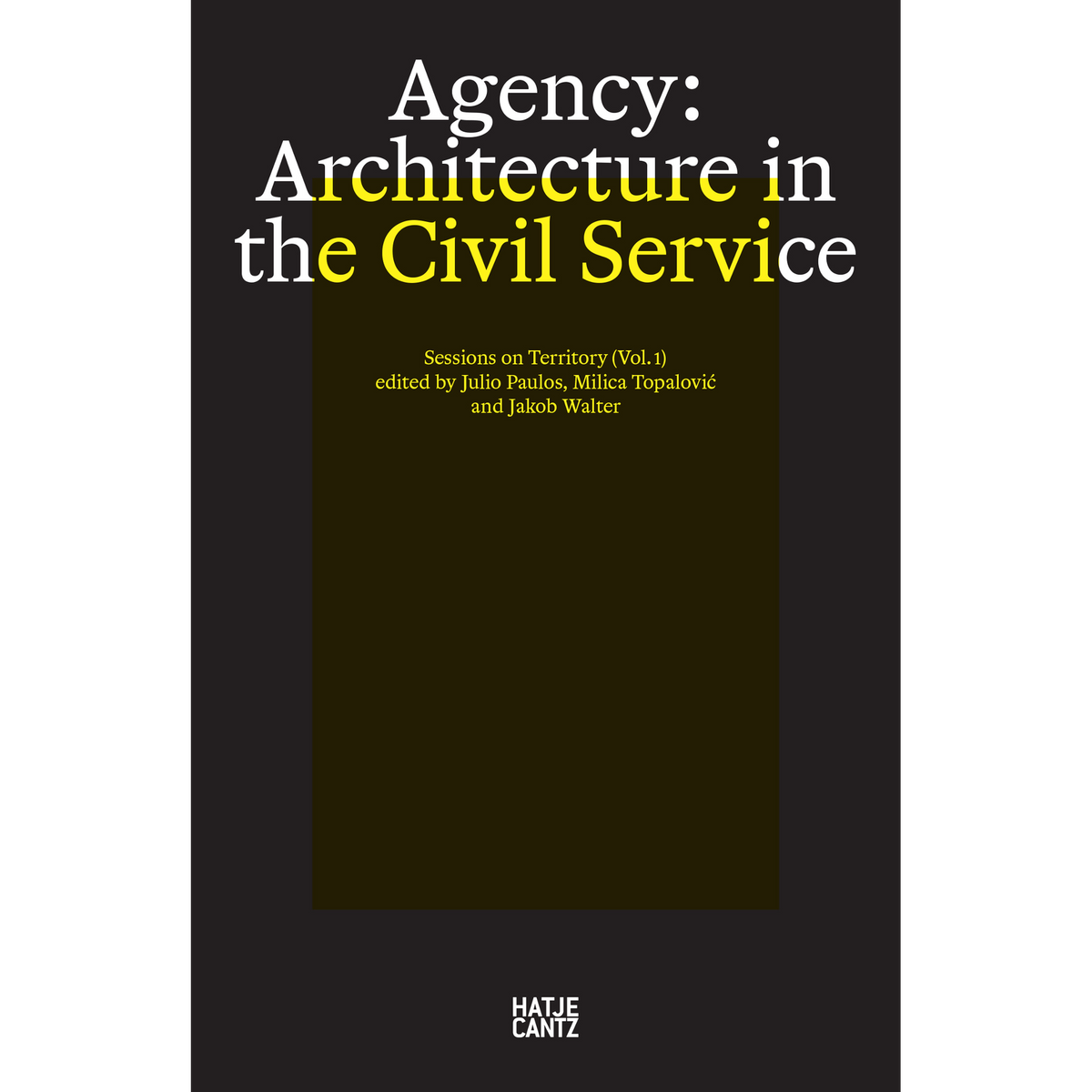 Coverbild Agency. Architecture in the Civil Service