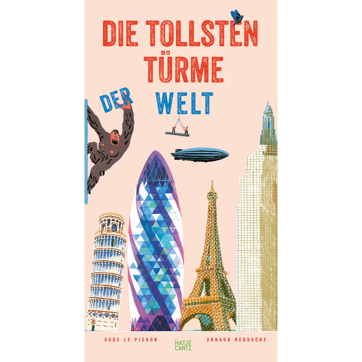 Coverbild Die tollsten Türme der Welt