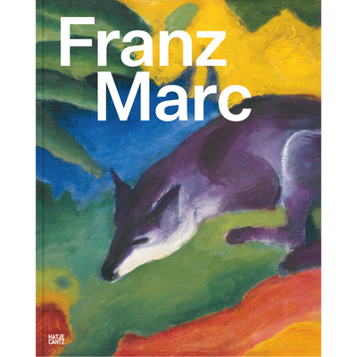 Cover Franz Marc: Die Suche nach einer besseren Welt