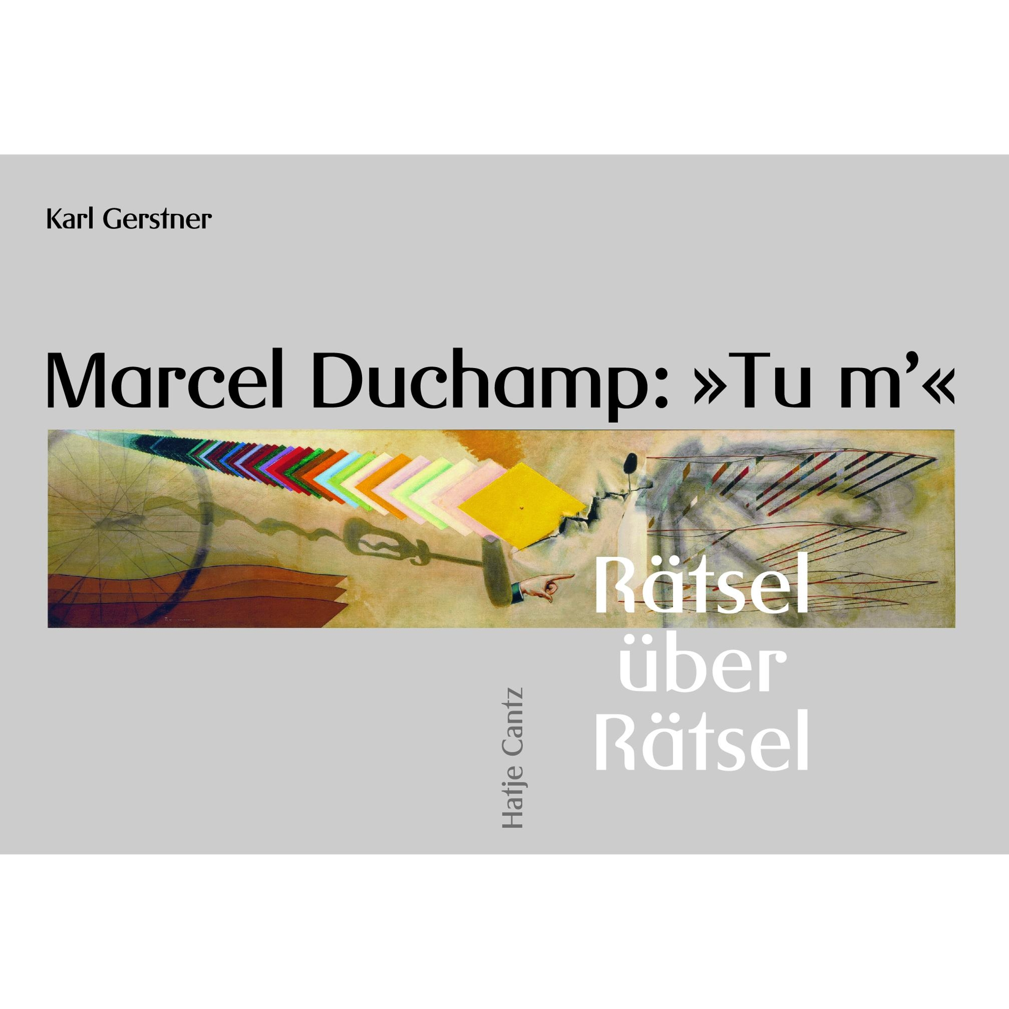 befriedigung rätsel Marcel Duchamp: »Tu m'«