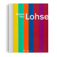 Ein Buchcover mit dem Titel Richard Paul Lohse in weißer Schrift vor einem Hintergrund aus bunten, vertikalen Streifen in Gelb, Grün, Orange, Blau und Rottönen.
