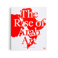 Das weiße Cover des Buches The Rise of Arab Art, auf dem der Titel in weißer Schrift über einer leuchtend roten, stilisierten Karte der arabischen Welt liegt. Darunter steht in roter Schrift Edited by Andrée Sfeir-Semler und das Logo des Verlags Hatje Cantz.