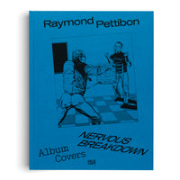 Raymond Pettibon: Nervous Breakdown