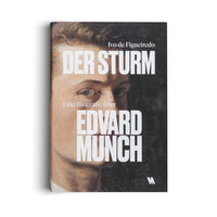 Das Buchcover der Biografie Der Sturm von Ivo de Figueiredo über Edvard Munch. Es zeigt ein gemaltes Porträt eines jungen Mannes vor dunklem Hintergrund mit weißem Text darüber.