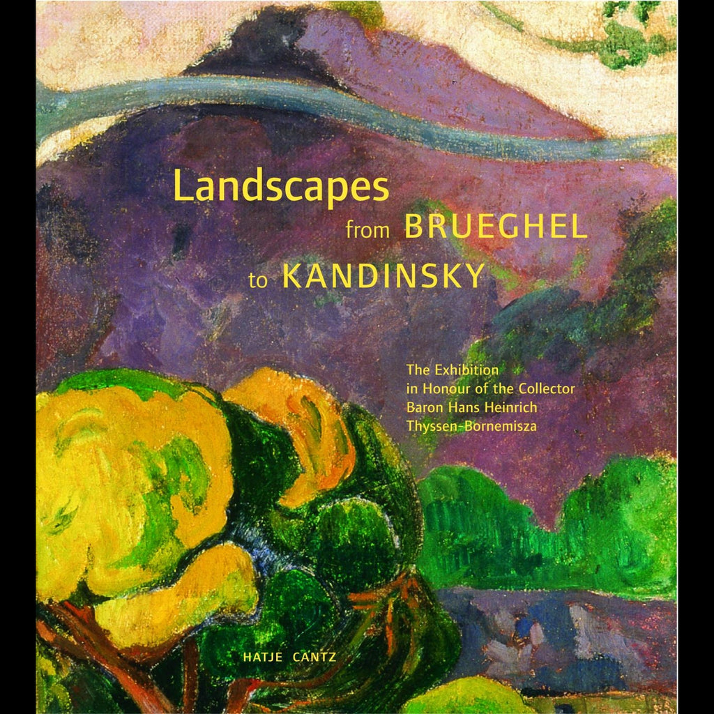 Landscapes from Brueghel to Kandinsky