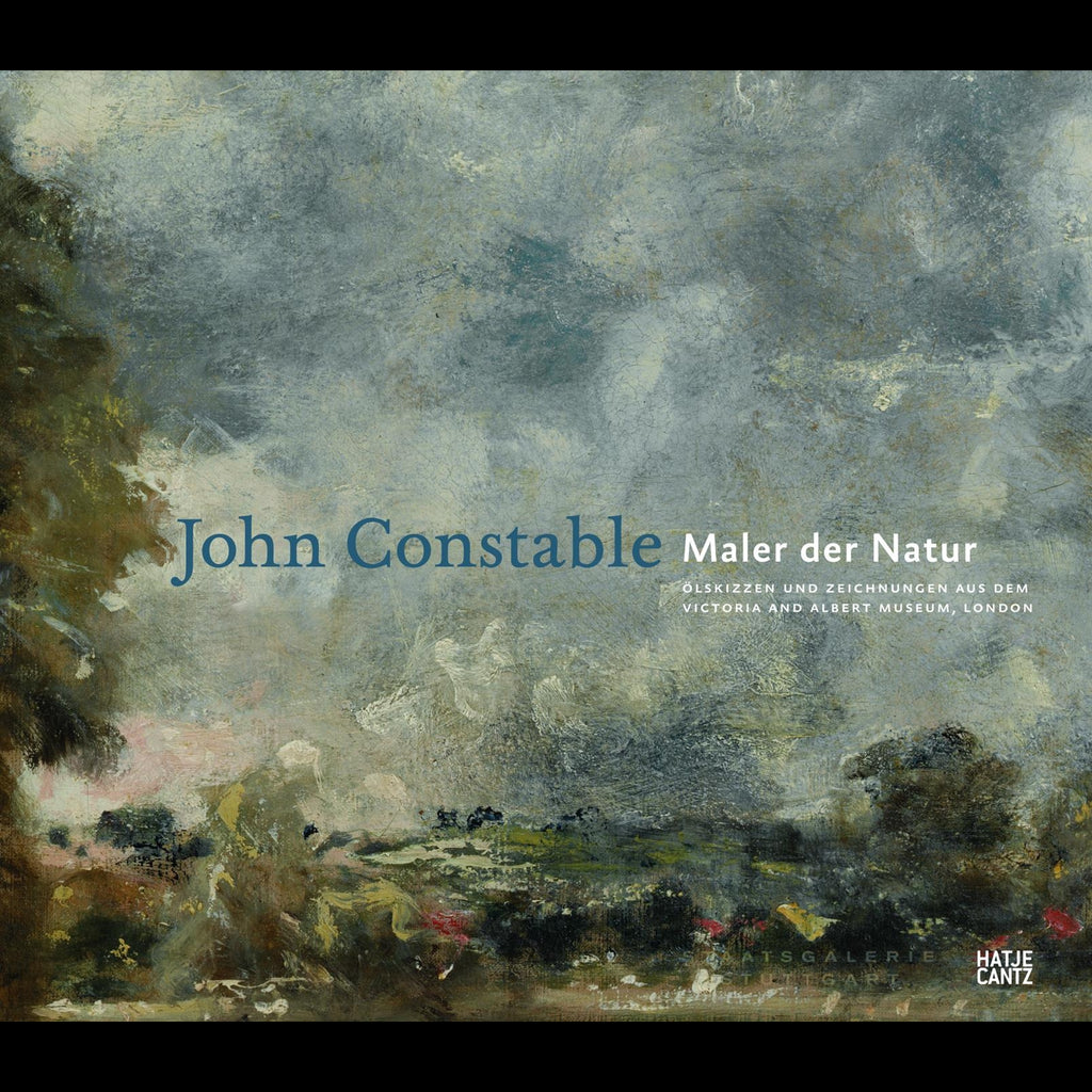 John Constable. Maler der Natur