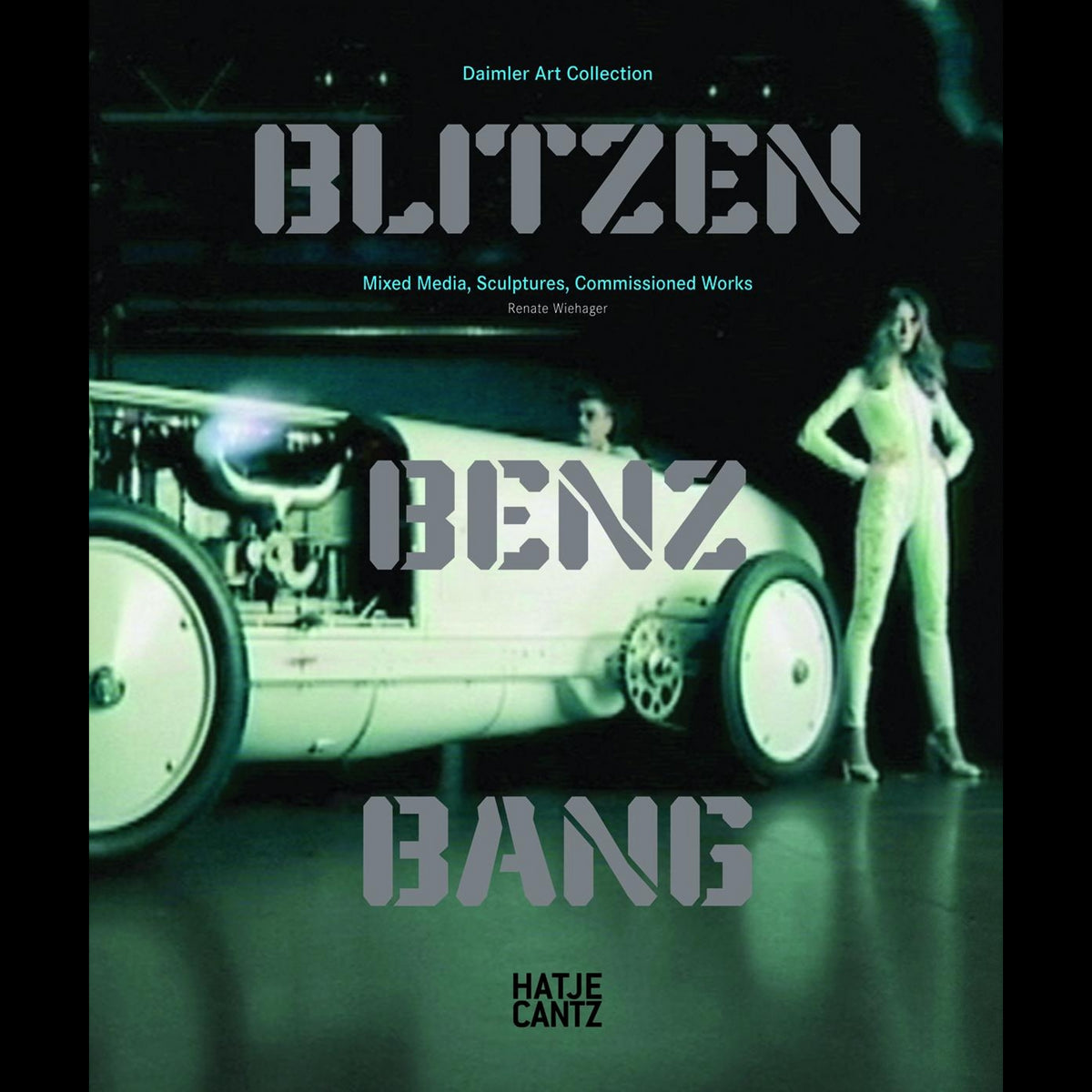 Coverbild BLITZEN BENZ BANG. Daimler Art Collection