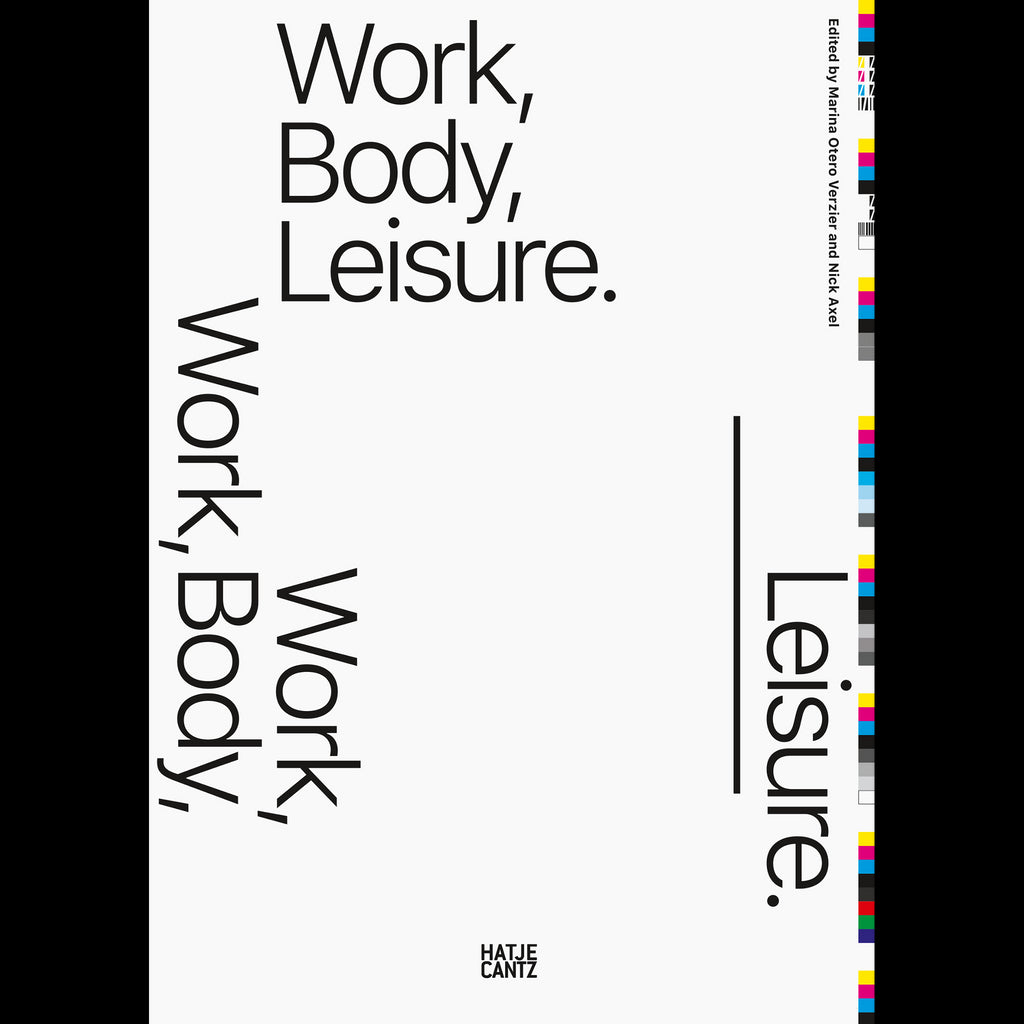 Work, Body, Leisure