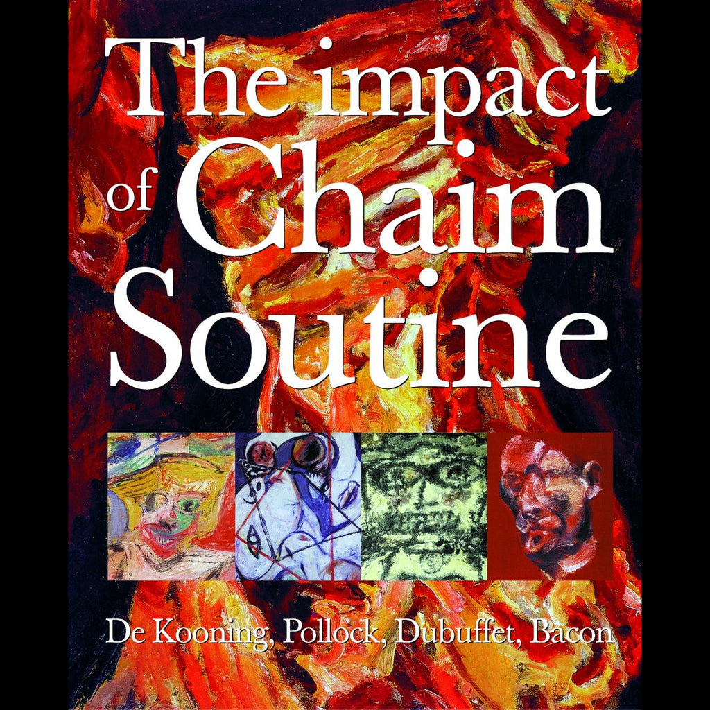 The Impact of Chaim Soutine (1893-1943)