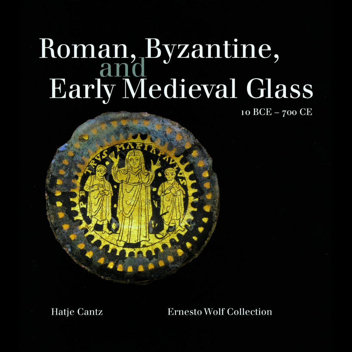 Coverbild Roman, Byzantine and Early Medieval Glass