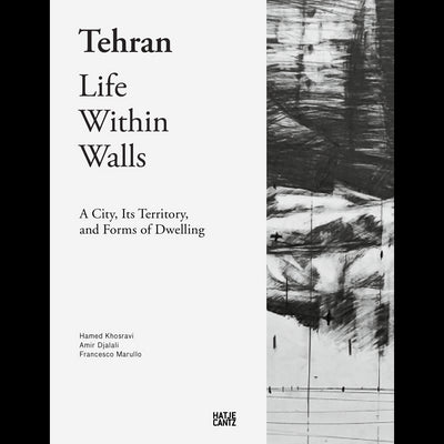 Cover Tehran – Life Within Walls