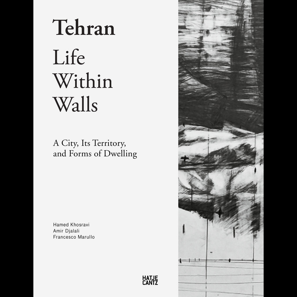 Tehran – Life Within Walls