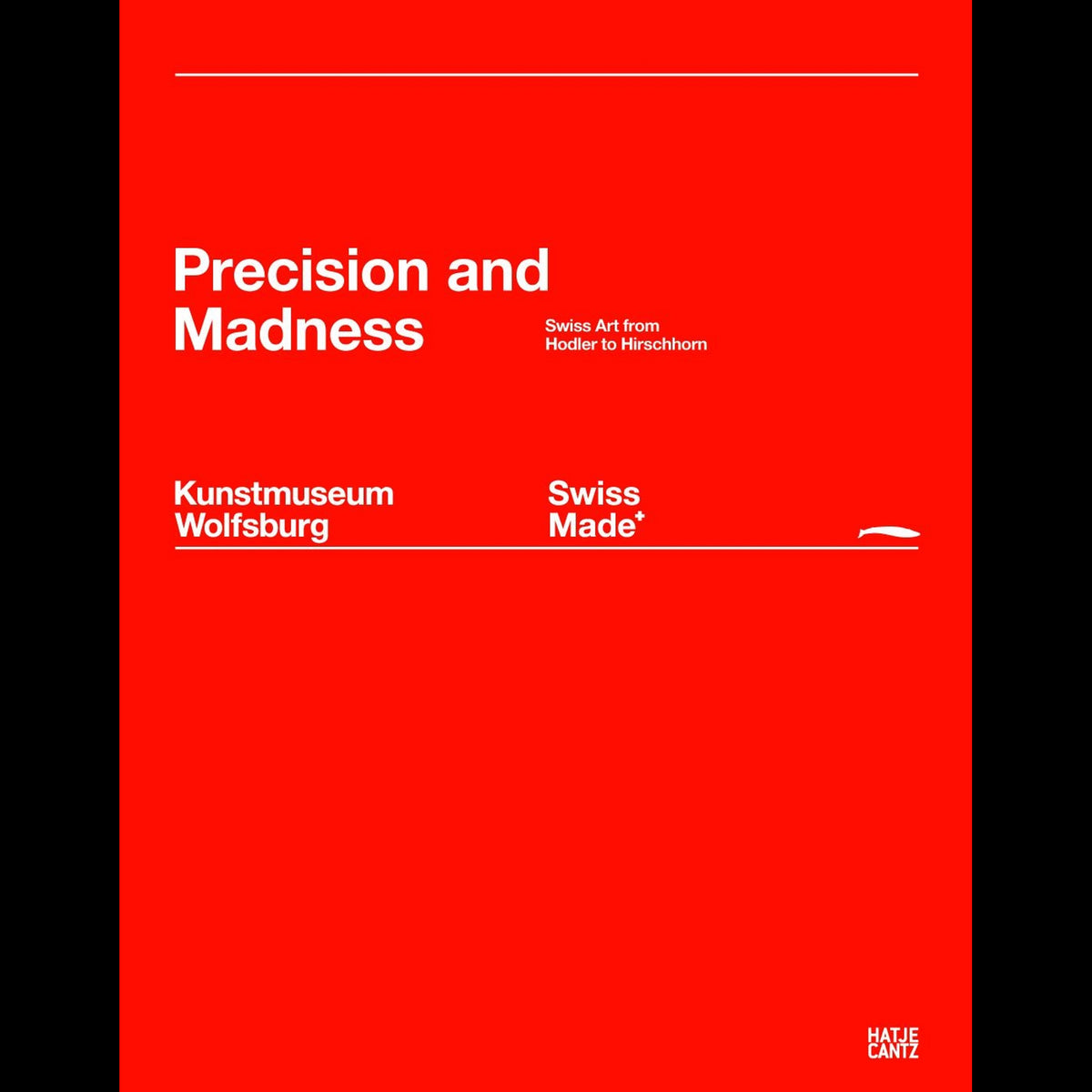 Coverbild Swiss Made: Precision and Madness