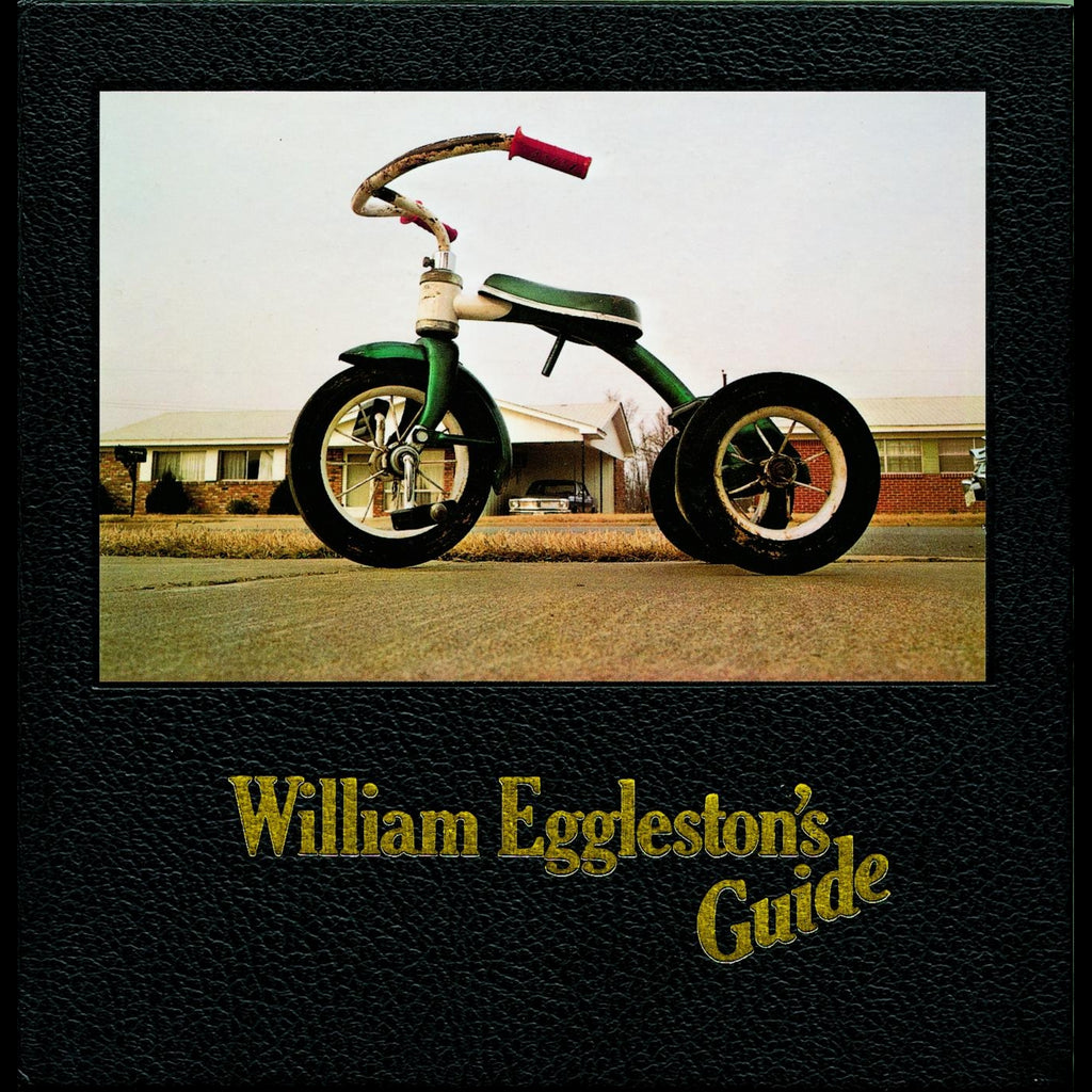 William Eggleston&amp;#x27;s Guide