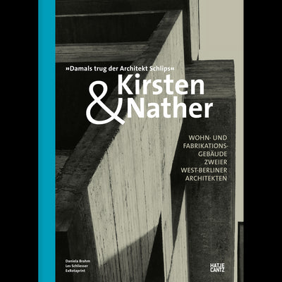 Cover Kirsten & Nather -Wohn- und Fabrikationsgebäude zweier West-Berliner Architekten